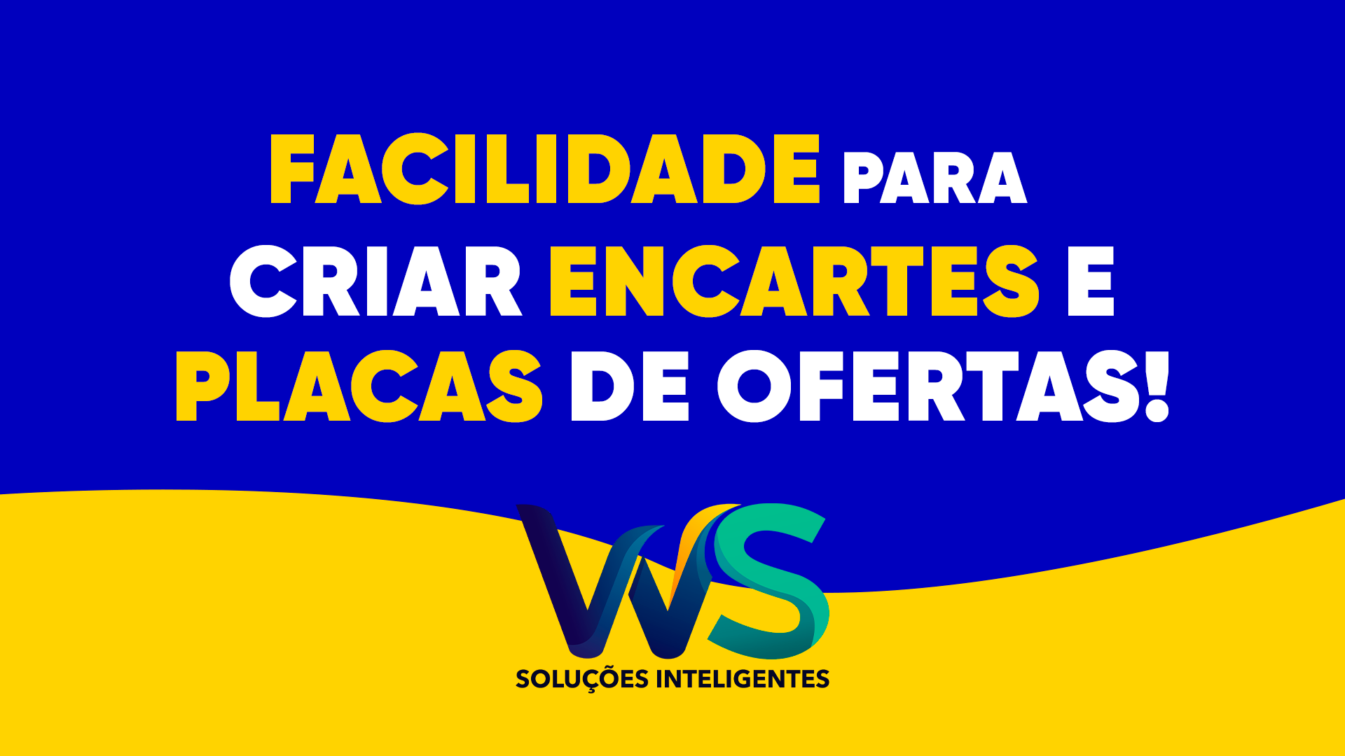 Crie Encartes e Placas de Ofertas em Minutos